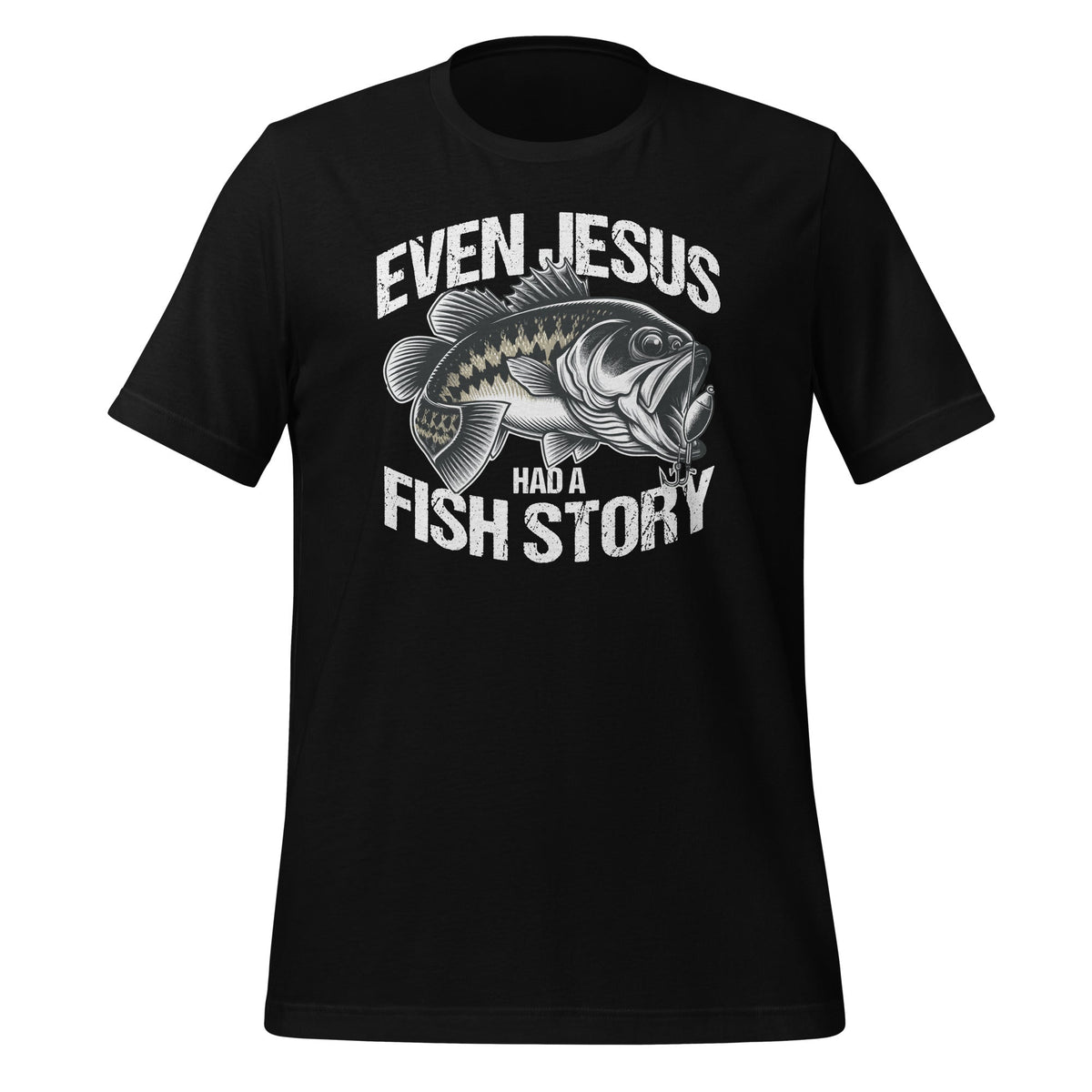 Even Jesus Had A Fish Story Fisherman Fisher Fishing Unisex product image 1