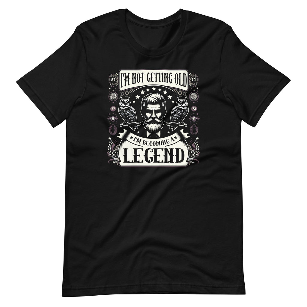 I'm Not Getting Old I'm Becoming A Legend Funny People product image 6