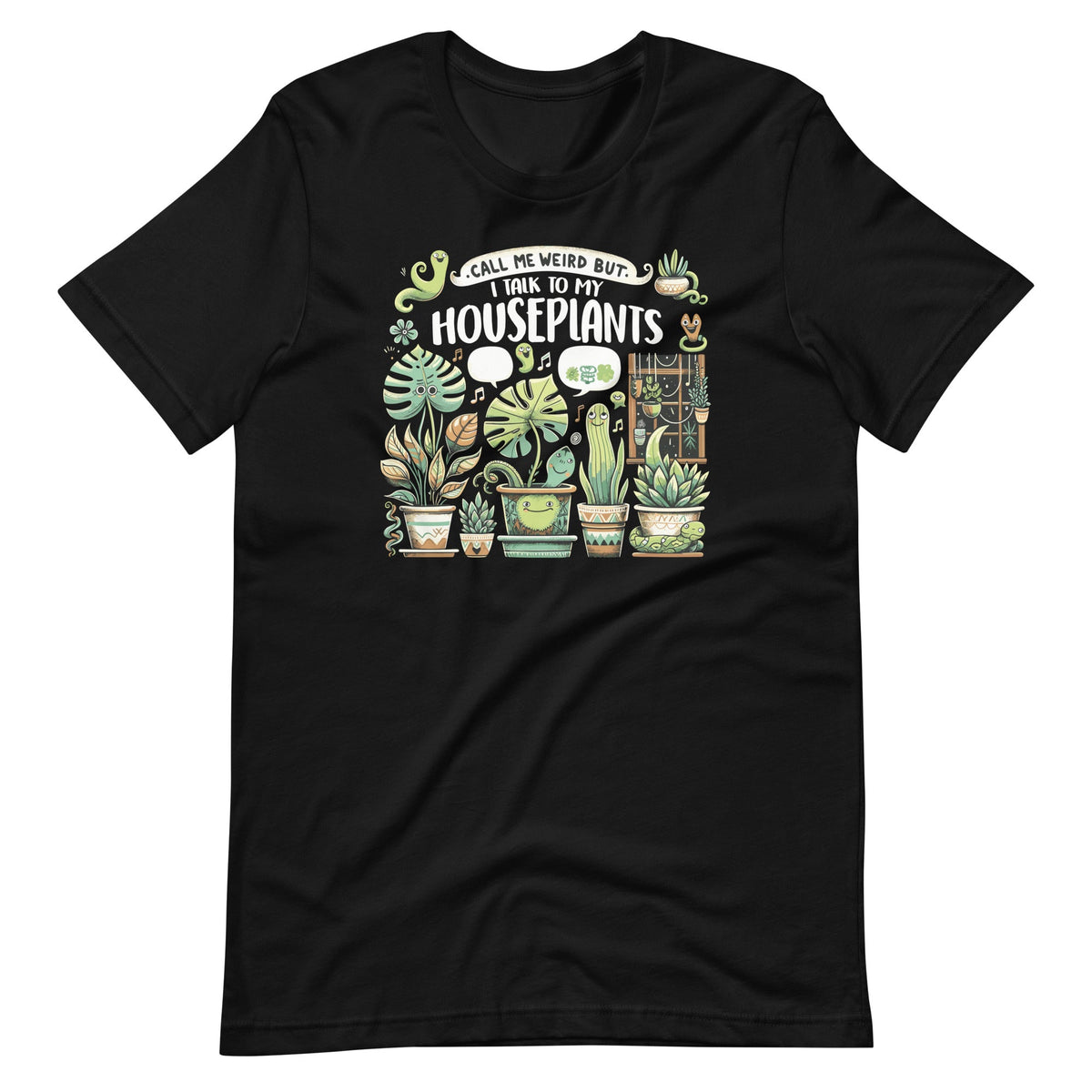 Call Me Weird But I Talk To My Houseplants Gardener product image 6