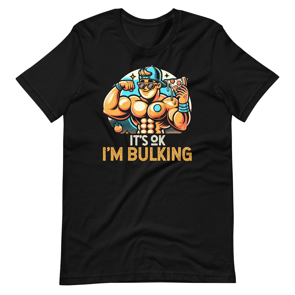 Its Ok Im Bulking Funny Cheat Day Workout Gym Unisex T-Shirt product image 6