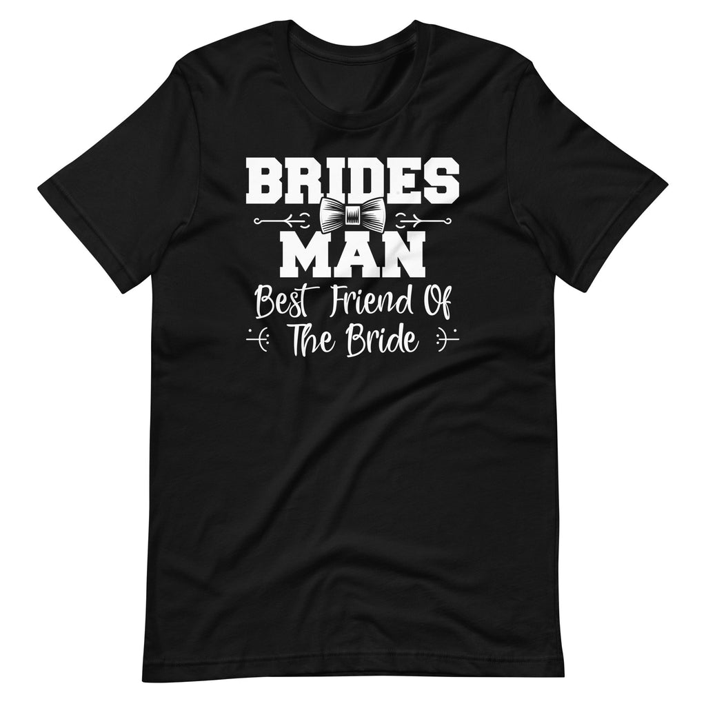 Bridesman Best Friend of Bride Wedding Bridal Party Unisex product image 6