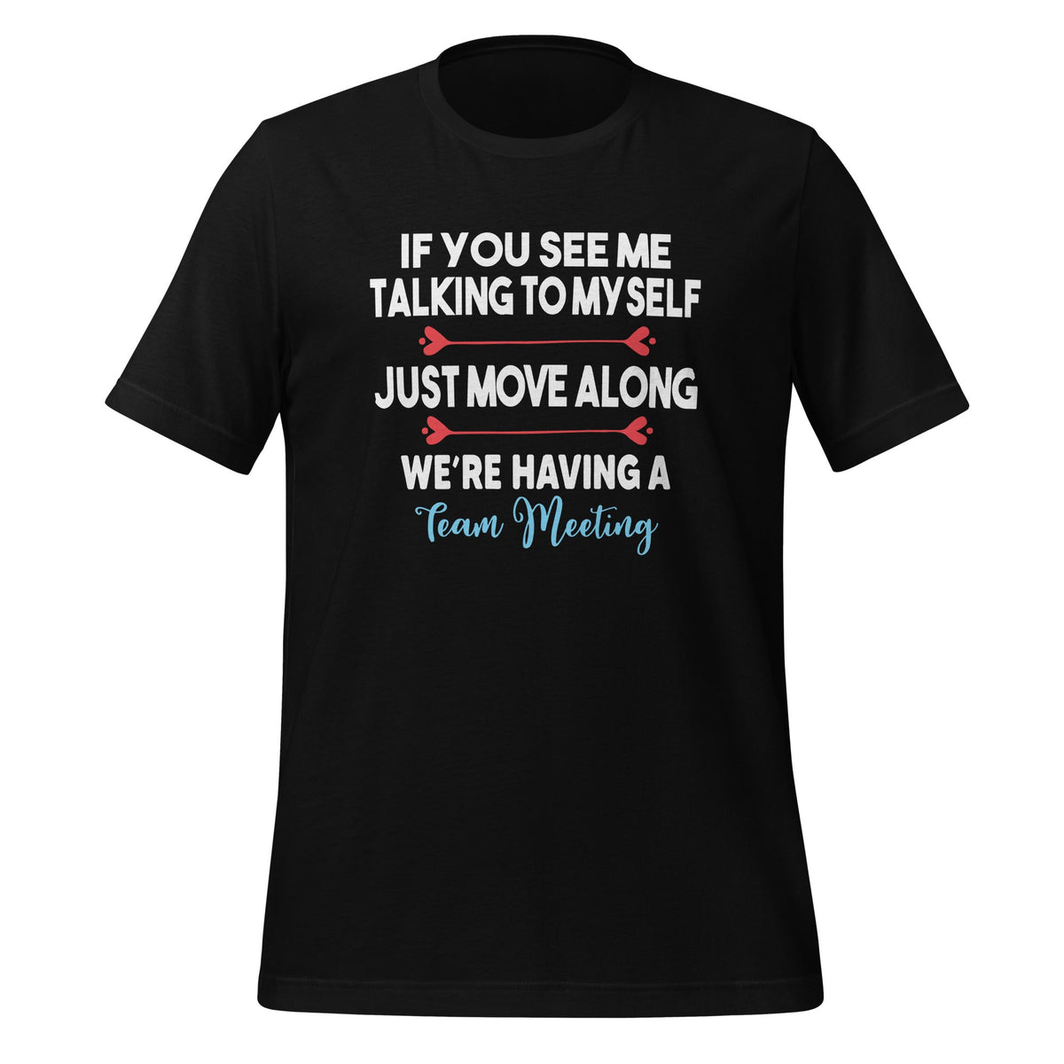 If You See Me Talking To Myself I'm Having A Staff Meeting product image 1