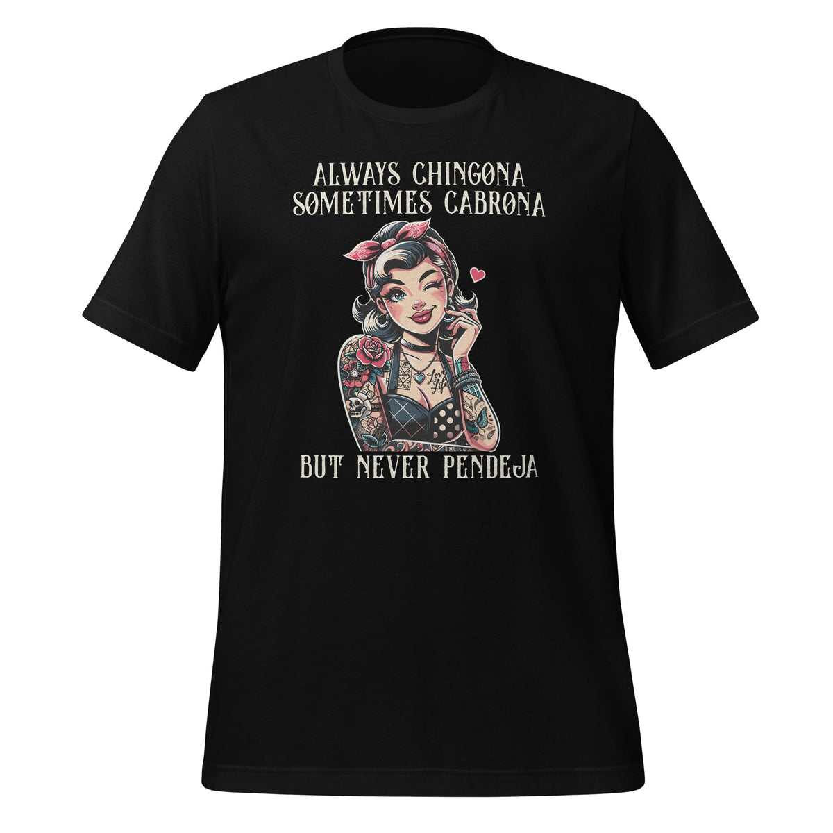 Always Chingona Sometimes But Never Pendeja Funny Saying product image 1