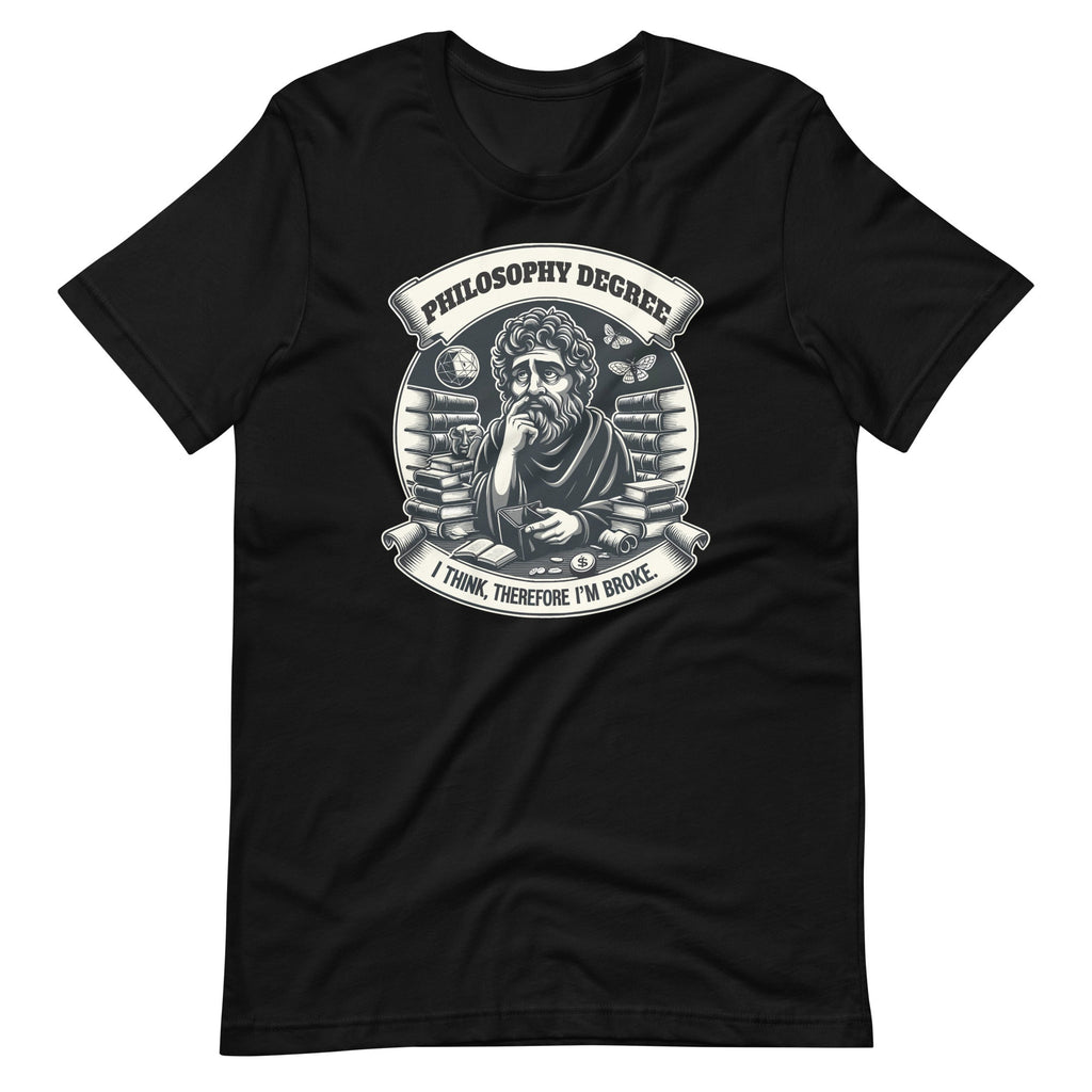 Philosophy Degree: I Think, Therefore I'm Broke Funny product image 6