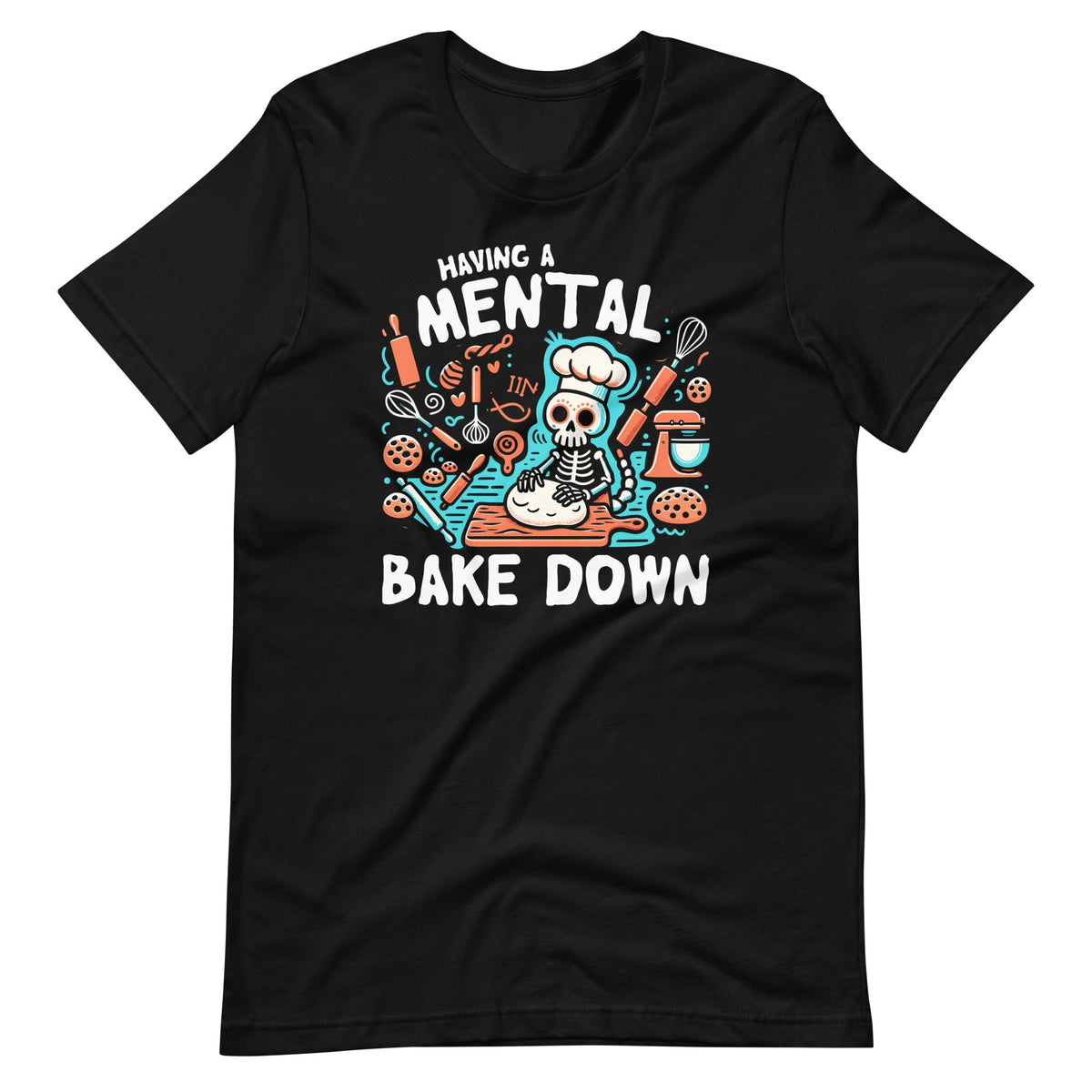 Having A Mental Bake Down Skeleton Baking Cookies Day product image 6