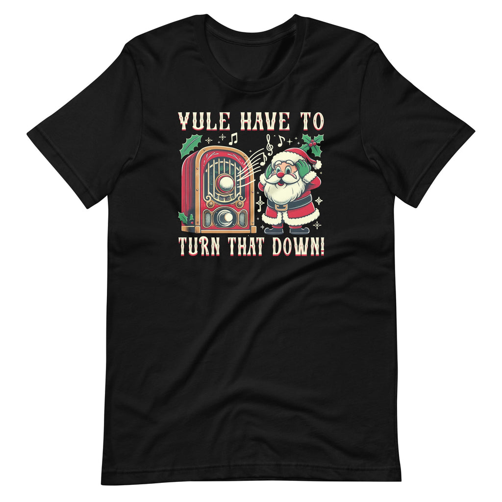 Yule Have To Turn That Down! Funny Holidays Christmas Music product image 6