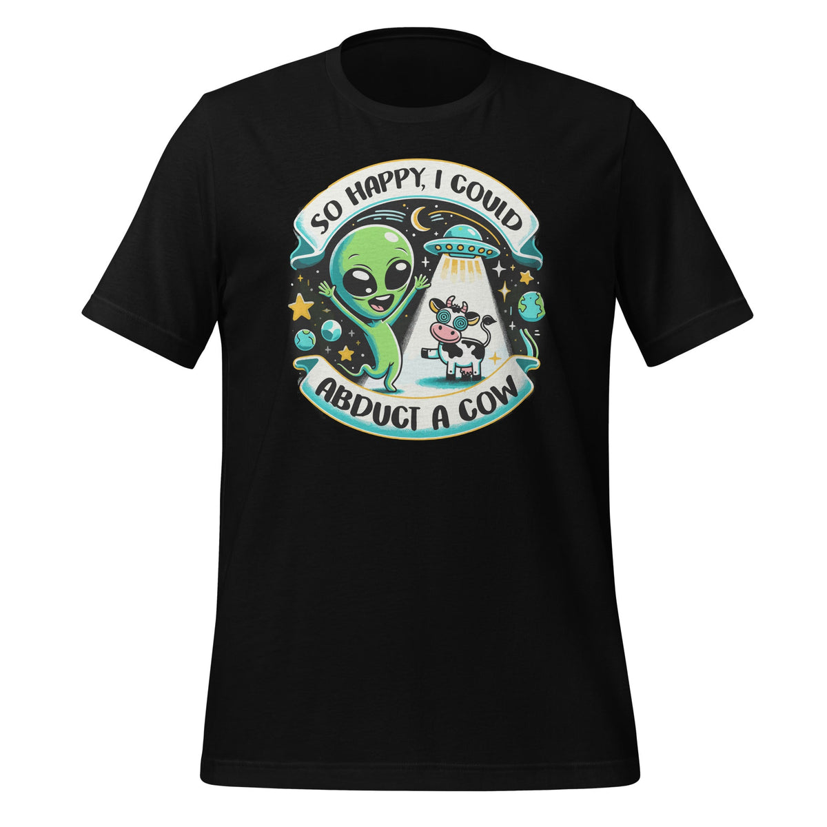 So Happy, I Could Abduct a Cow Funny Aliens Happiness product image 1