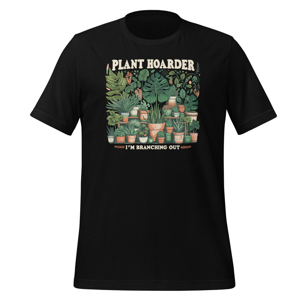 Plant Hoarder I'm Branching Out Plants Collector Collecting product image 1