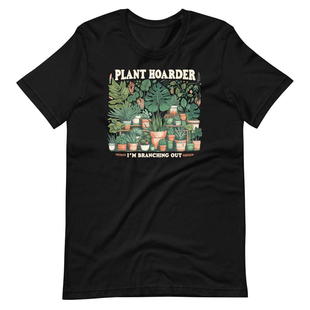 Plant Hoarder I'm Branching Out Plants Collector Collecting product image 6