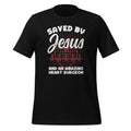 Saved By Jesus And An Amazing Heart Surgeon Cardiac Unisex product image 1