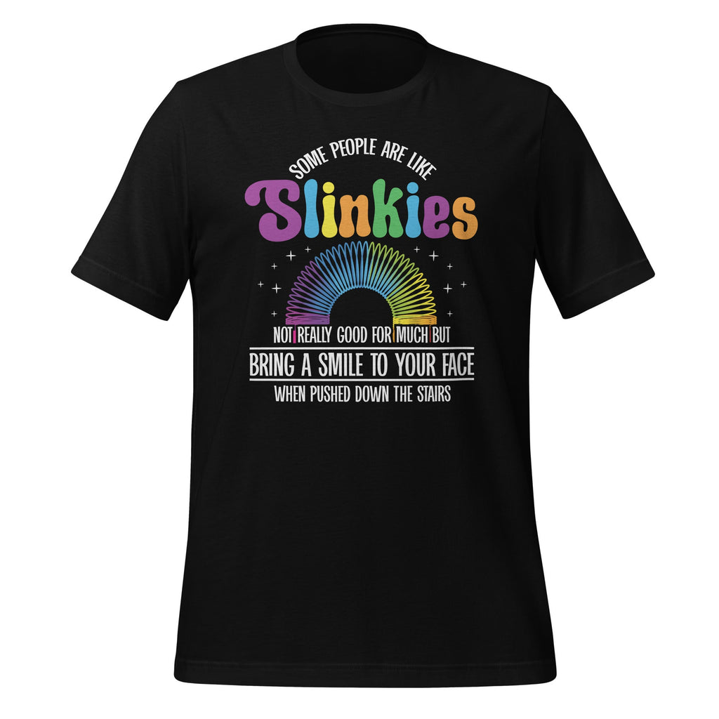 Some People are Like Slinkies Sarcastic Cool Person Unisex product image 1