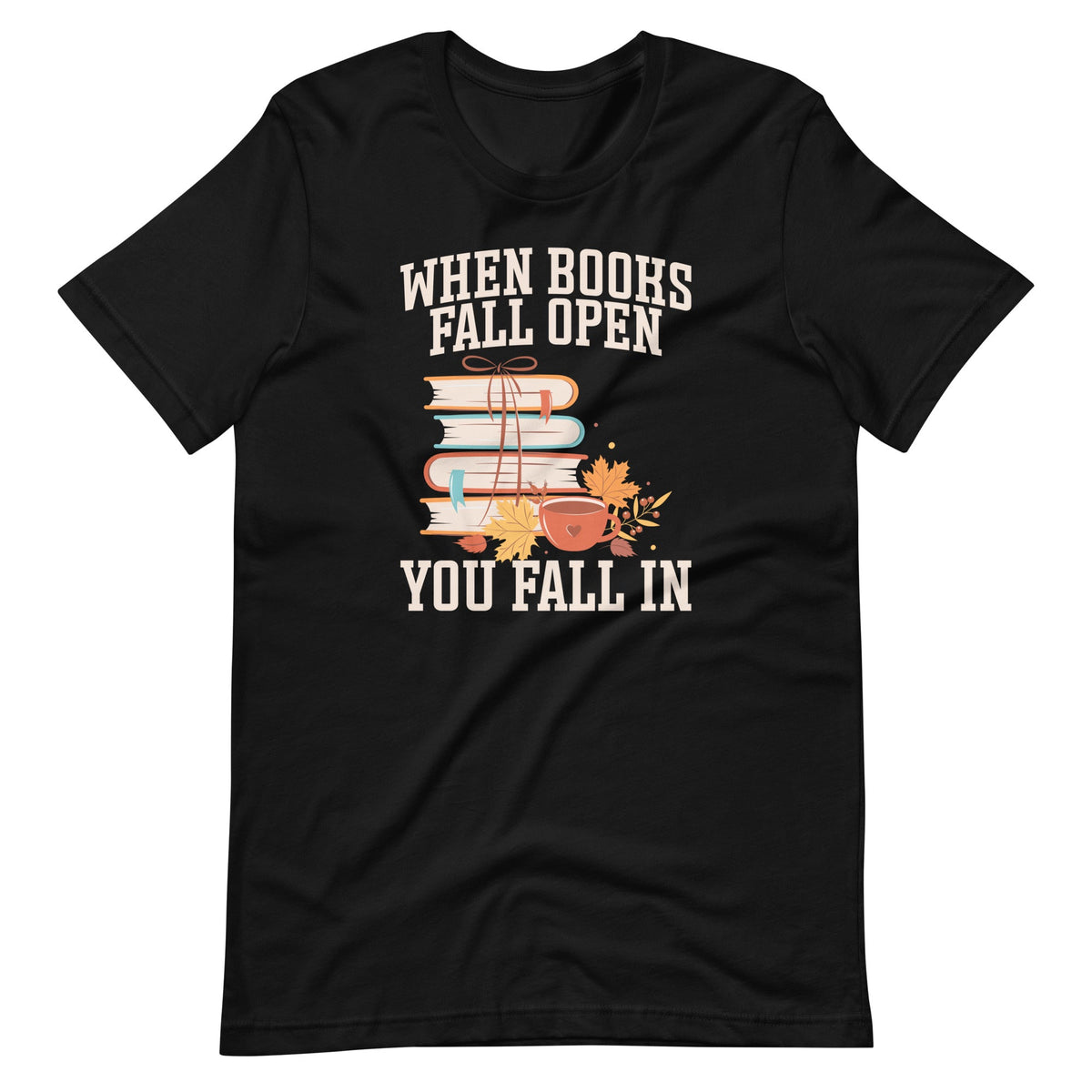 When Books Fall Open You In Teacher Thanksgiving Unisex product image 6
