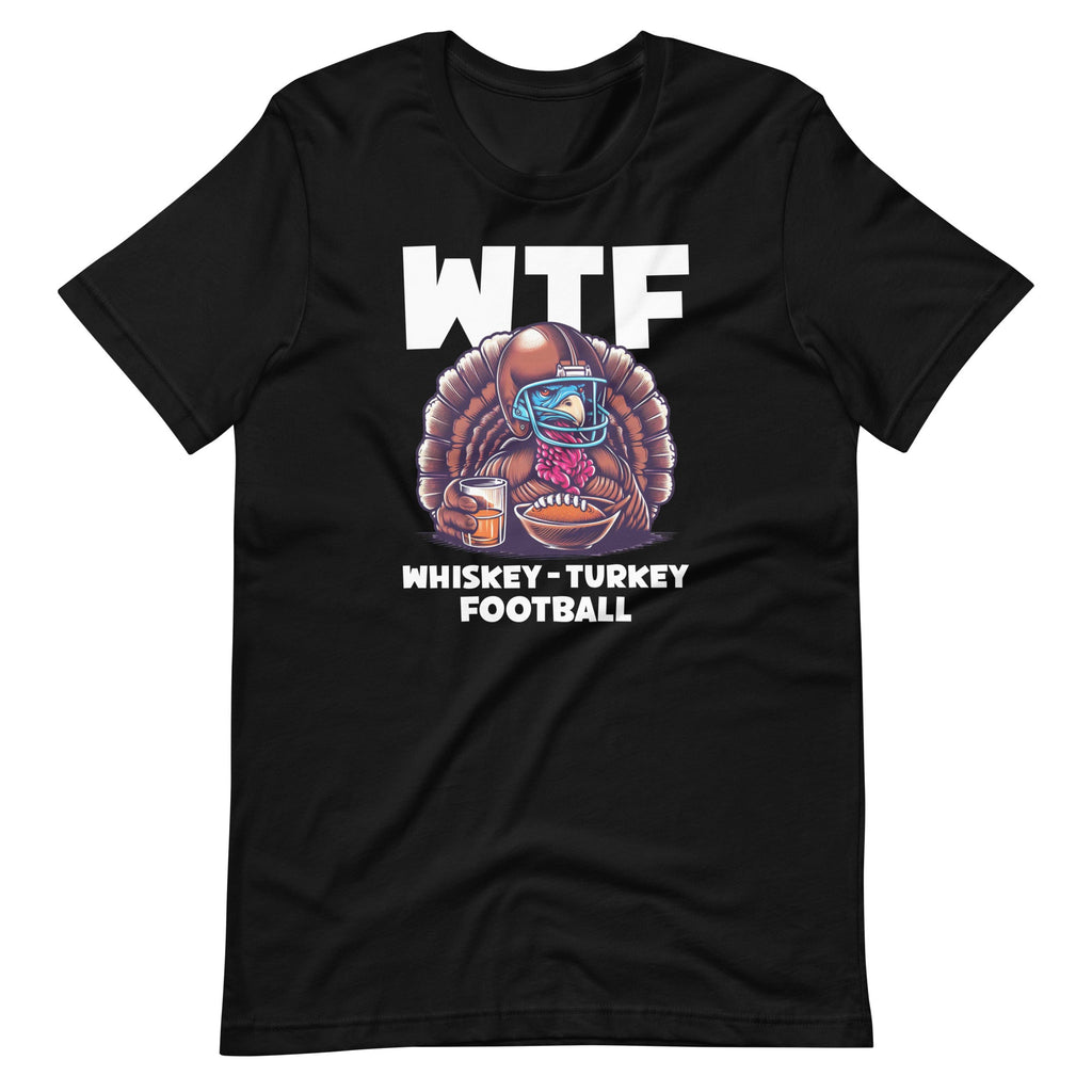 WTF Whiskey Turkey Football Thanksgiving Day Unisex T-Shirt product image 6