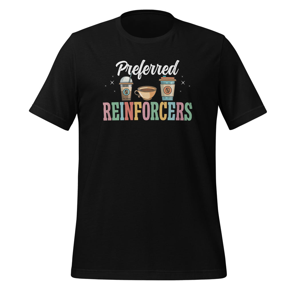 Preferred Reinforcers ABA Therapist Therapy Unisex T-Shirt product image 1