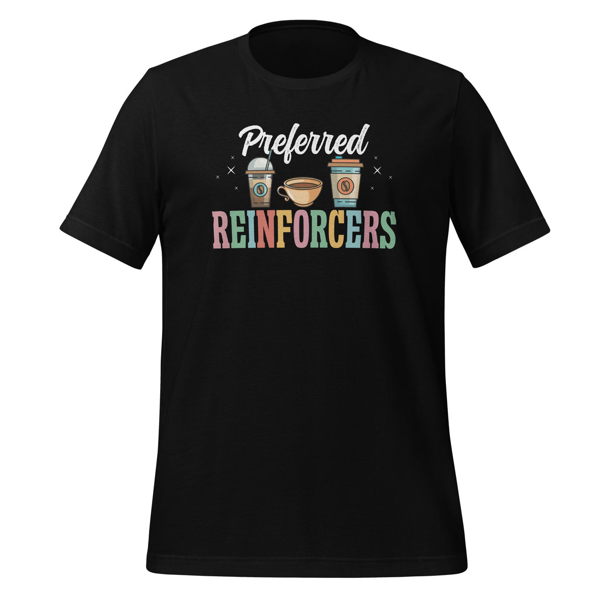 Preferred Reinforcers ABA Therapist Therapy Unisex T-Shirt product image 1