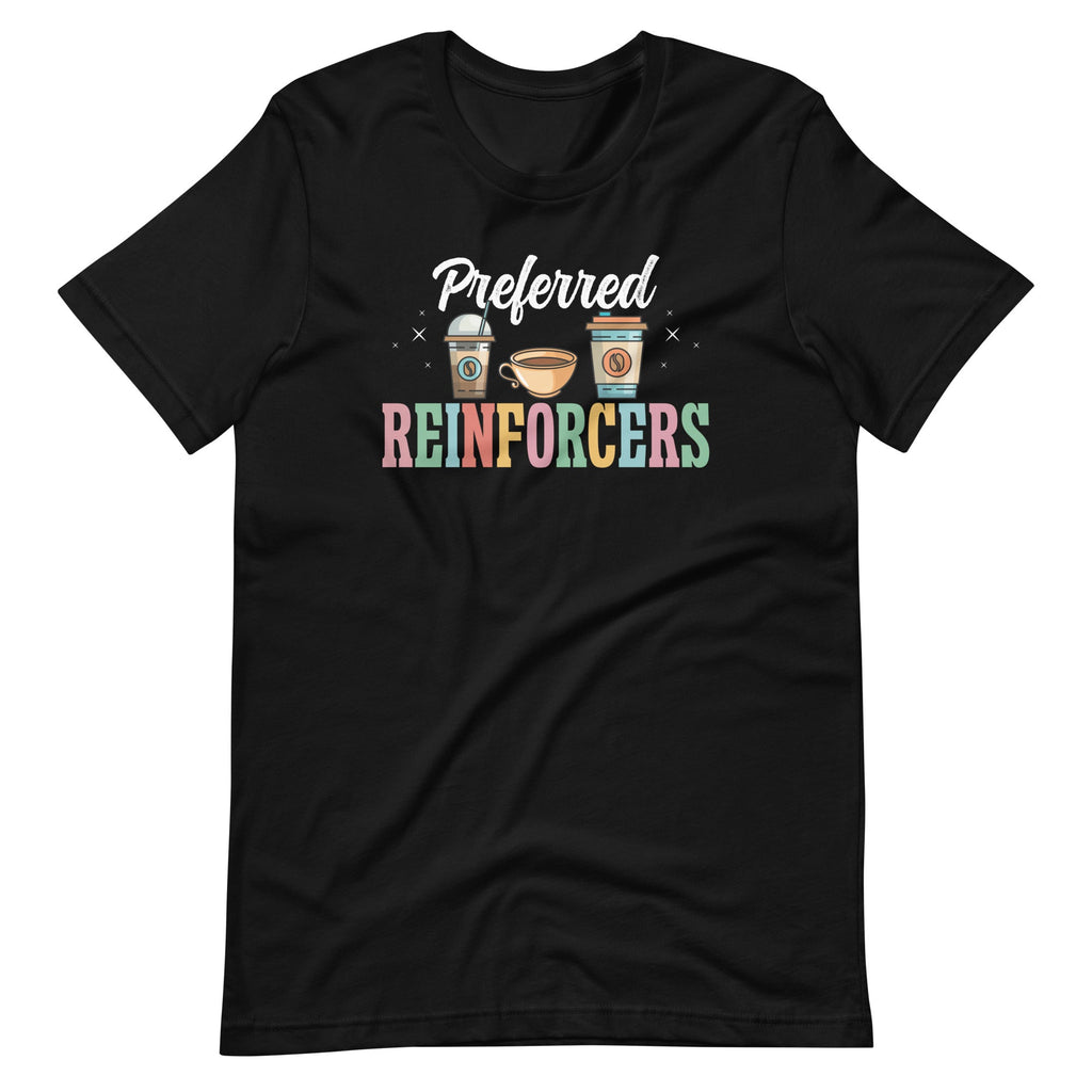 Preferred Reinforcers ABA Therapist Therapy Unisex T-Shirt product image 6