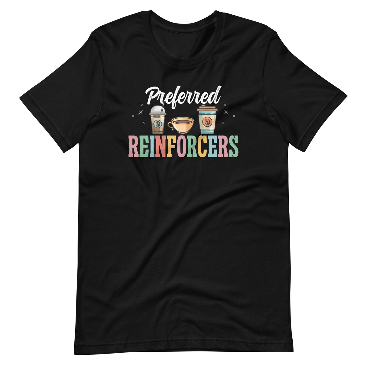 Preferred Reinforcers ABA Therapist Therapy Unisex T-Shirt product image 6