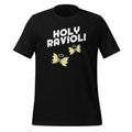 Holy Noodles Pasta Ravioli Italian Delight Noodle Ring Day Fans Unisex T-Shirt