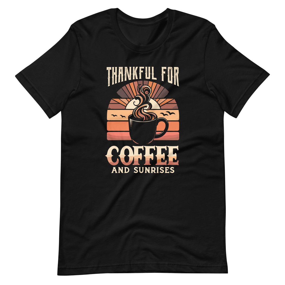 Thankful For Coffee And Sunrises Drinking Breakfast Lovers product image 6