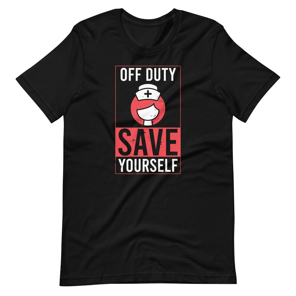Off Duty Save Yourself Nurse Heartbeat Funny Nursing Unisex product image 6
