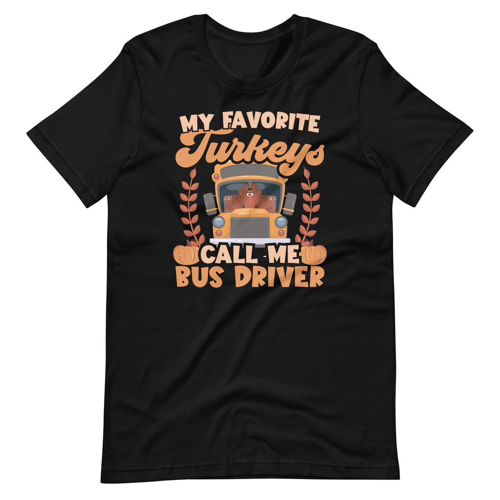 My Favorite Turkeys Call Me Bus Driver School Thanksgiving product image 6