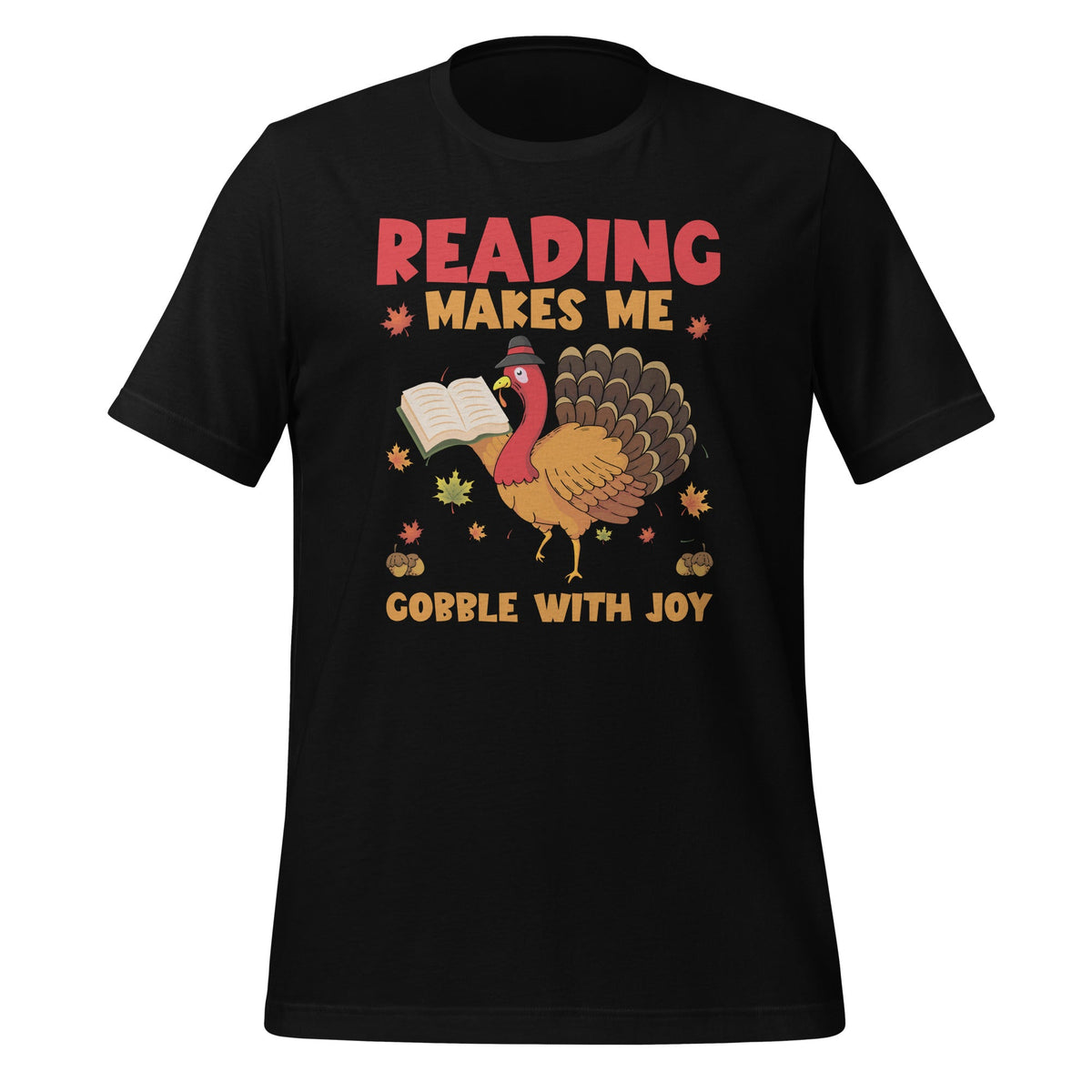 Reading Makes Me Gobble With Joy Turkey Book Unisex T-Shirt product image 1