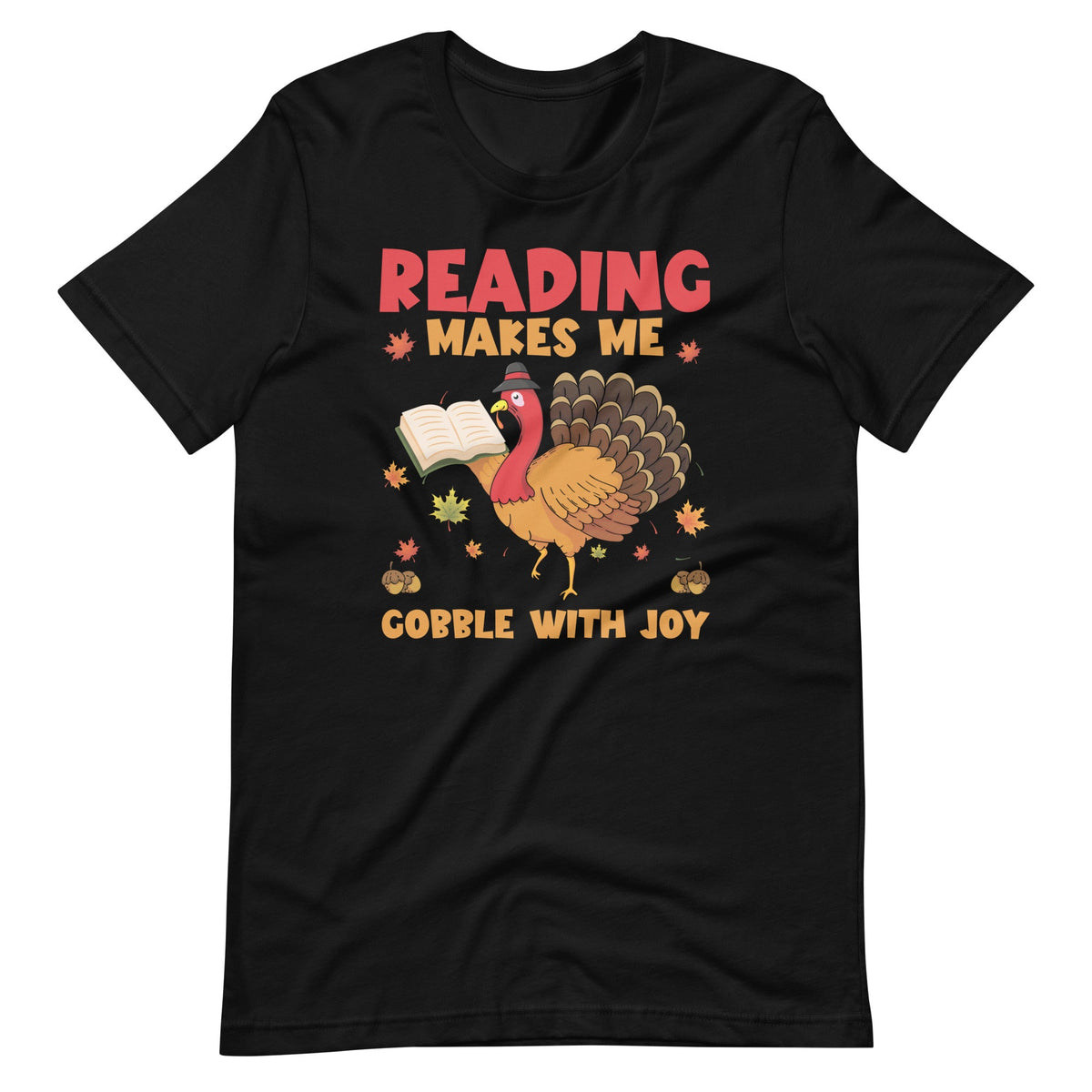Reading Makes Me Gobble With Joy Turkey Book Unisex T-Shirt product image 6