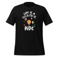 Life Is A Beautiful Ride Hot Air Balloon Loosen Up Lighten product image 1
