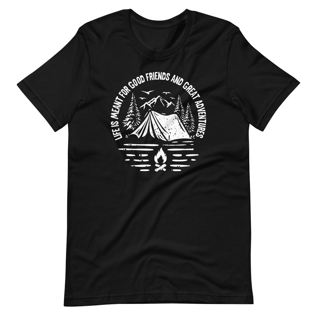 Life Is Meant For Good Friends Great Adventures Hiker product image 6