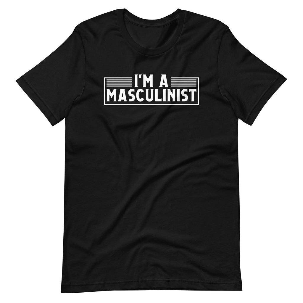 Im A Masculinist Masculinity Toxically Masculin Funny Man product image 6