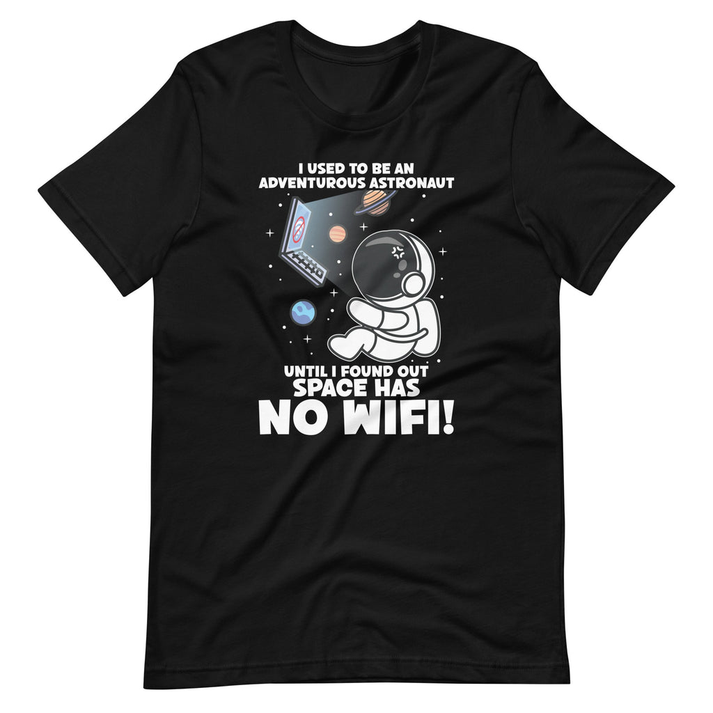 I Used To Be An Adventurous Astronaut, Space Has No WiFi! product image 6