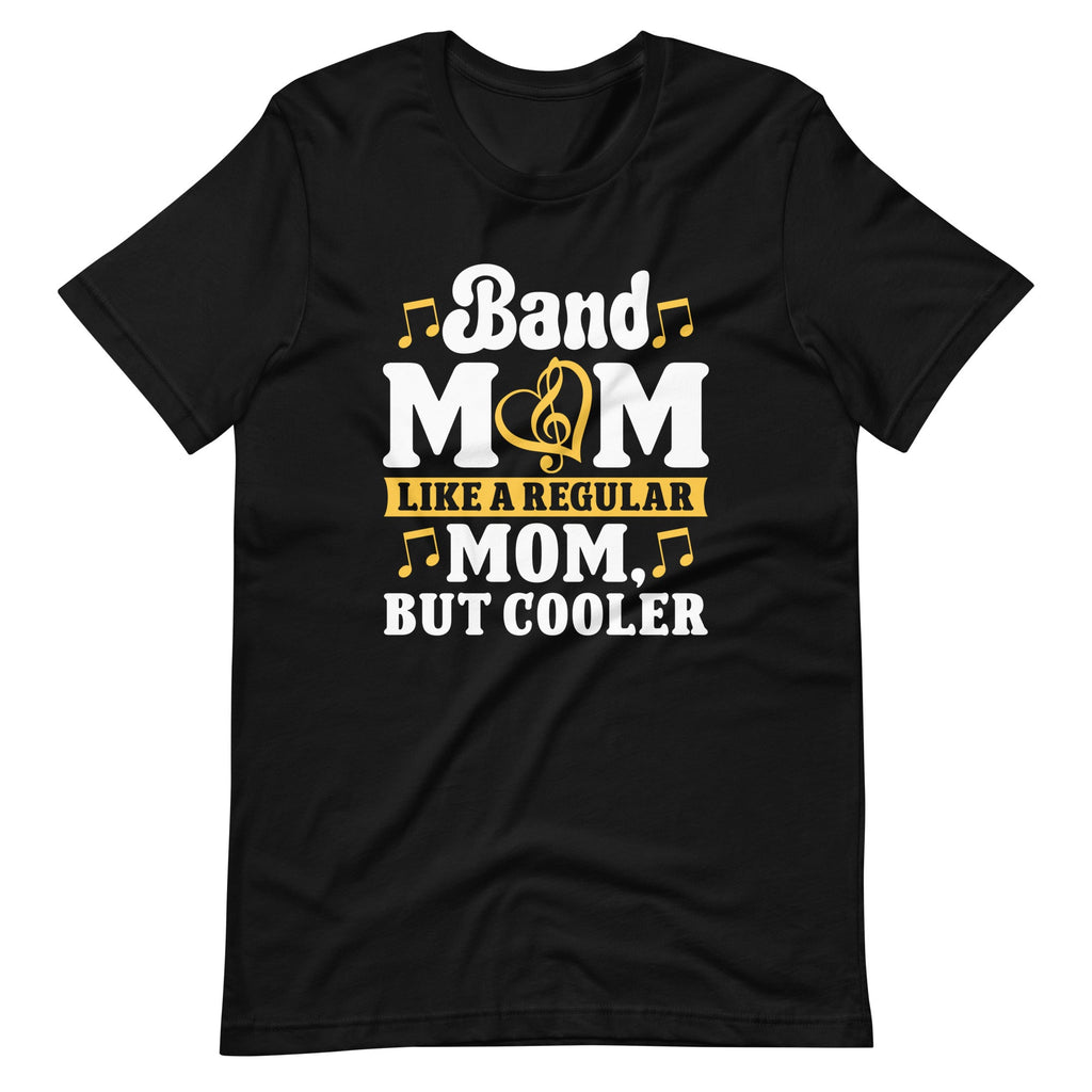 Heart Proud Marching Band Mom Like A Regular Unisex T-Shirt product image 6