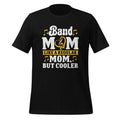 Heart Proud Marching Band Mom Like A Regular Unisex T-Shirt product image 1