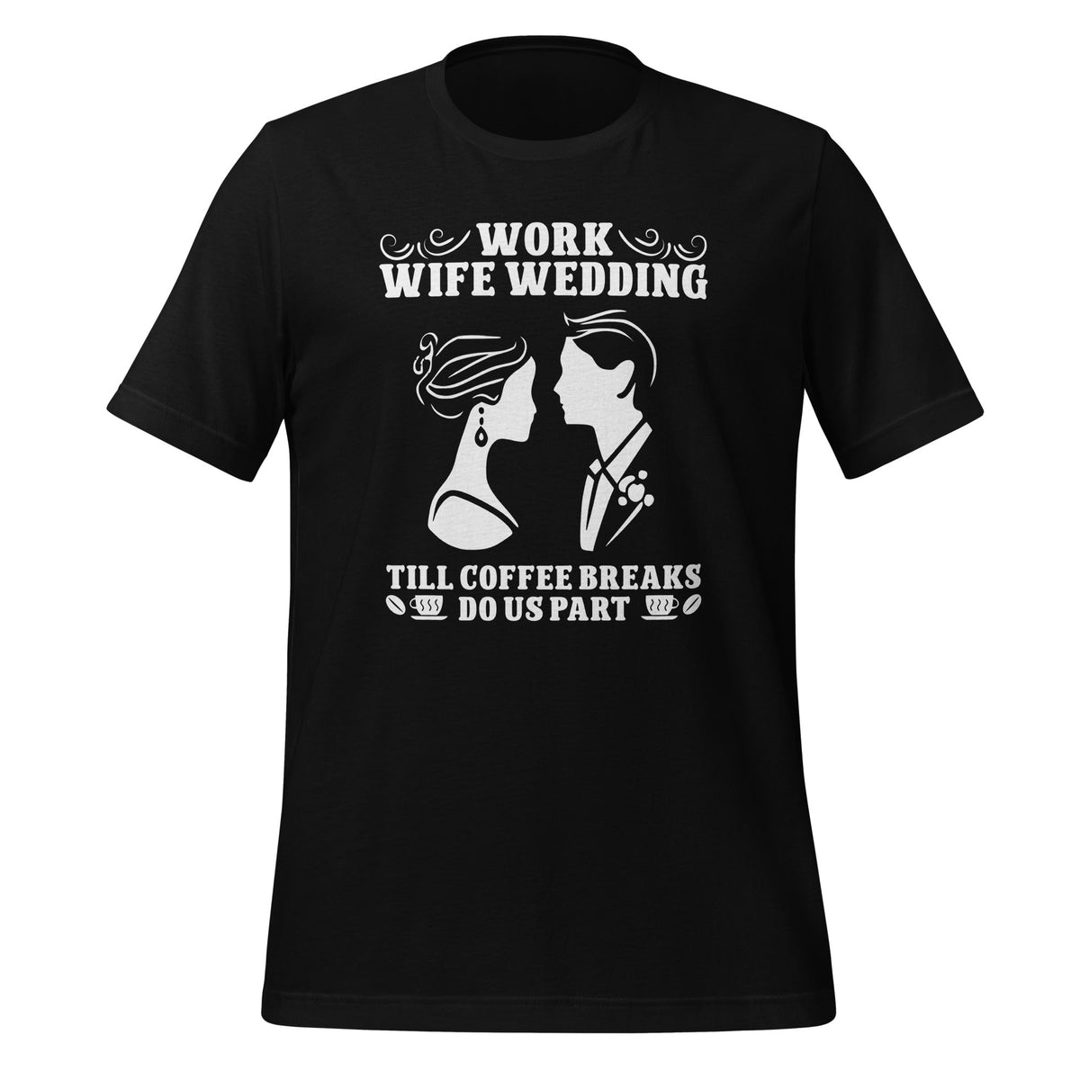 Work Wife Wedding Till Coffee Breaks Do Us Part Funny product image 1