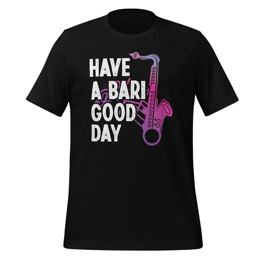 Have A Bari Good Day Saxophone Saxophonist Funny Baritone product image 1