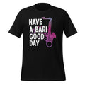 Have A Bari Good Day Saxophone Saxophonist Funny Baritone product image 1