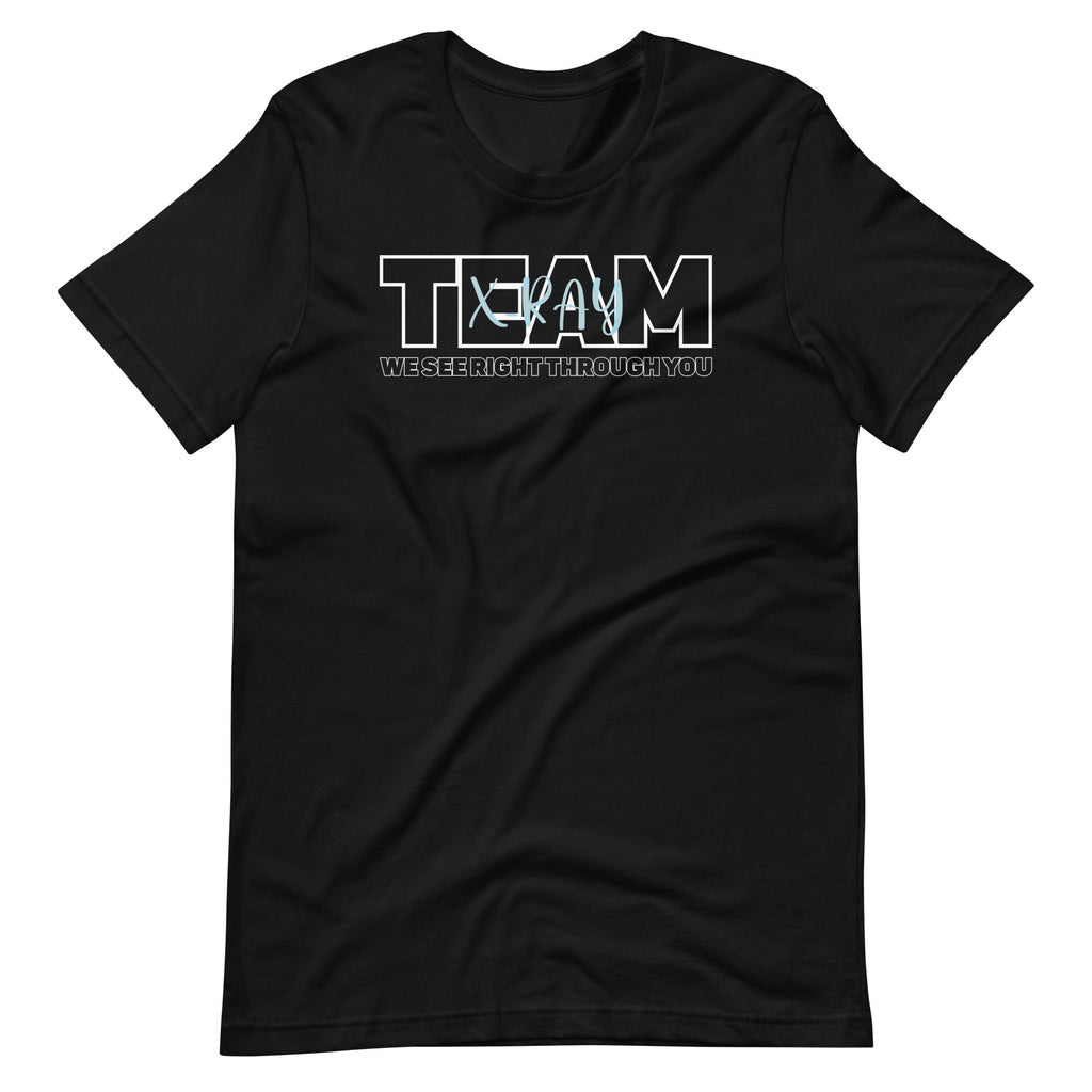 X-Ray Team We See Right Through You Radiologic Technologist product image 6
