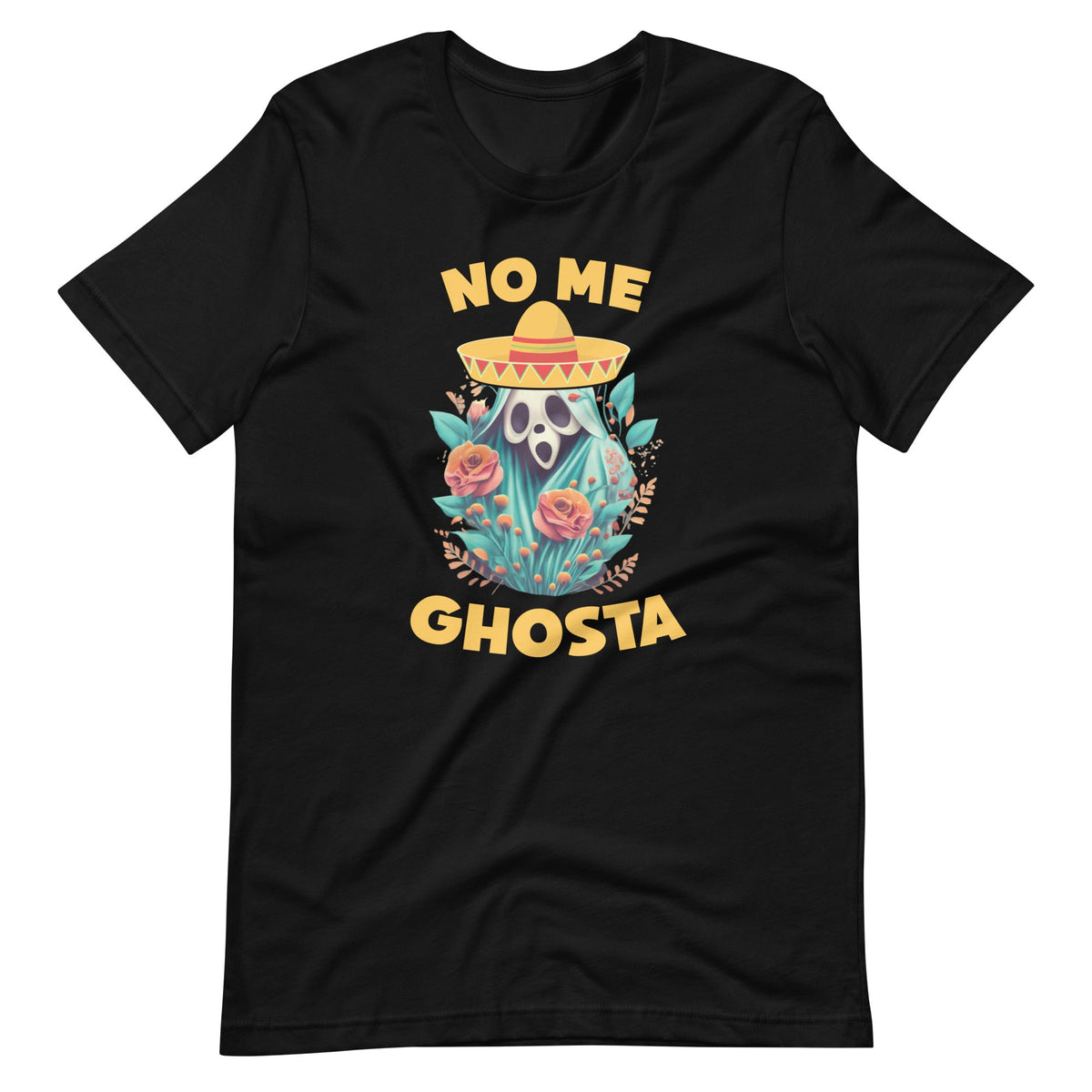No Me Ghosta Funny Mexican Halloween Ghost Unisex T-Shirt product image 6
