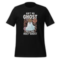 Ain't No Ghost But Holy Halloween Unisex T-Shirt product image 1