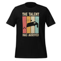 Talent Has Arrived Funny Cornhole Player Game Unisex T-Shirt product image 1