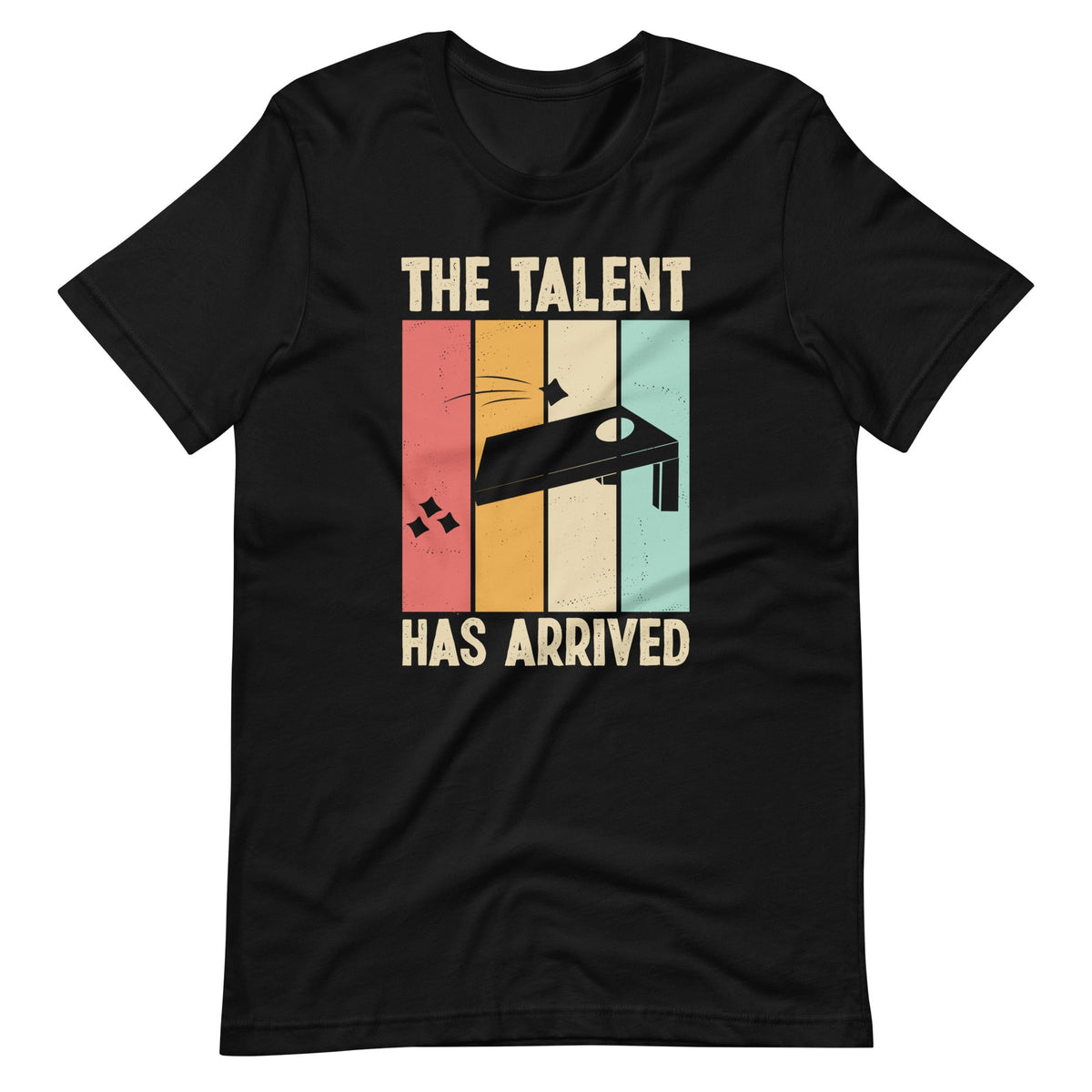 Talent Has Arrived Funny Cornhole Player Game Unisex T-Shirt product image 6