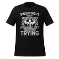 Sweating Is What Winners Do If You're Dry, Not Trying product image 1