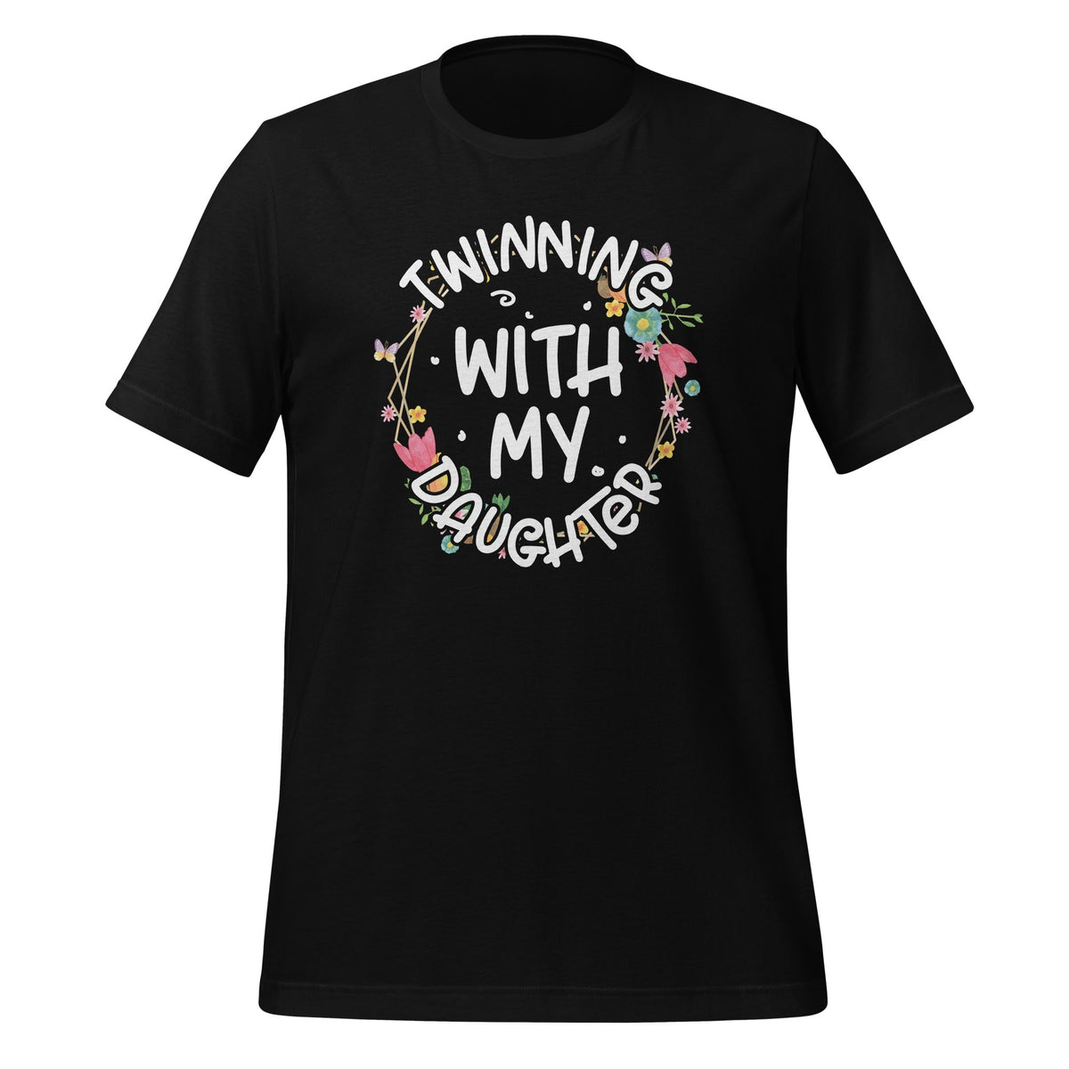 Twinning With My Daughter Mom Twin Matching Funny Unisex product image 1