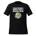 Team Bennu: Earth Had a Good Run Funny Asteroid Unisex product image 1