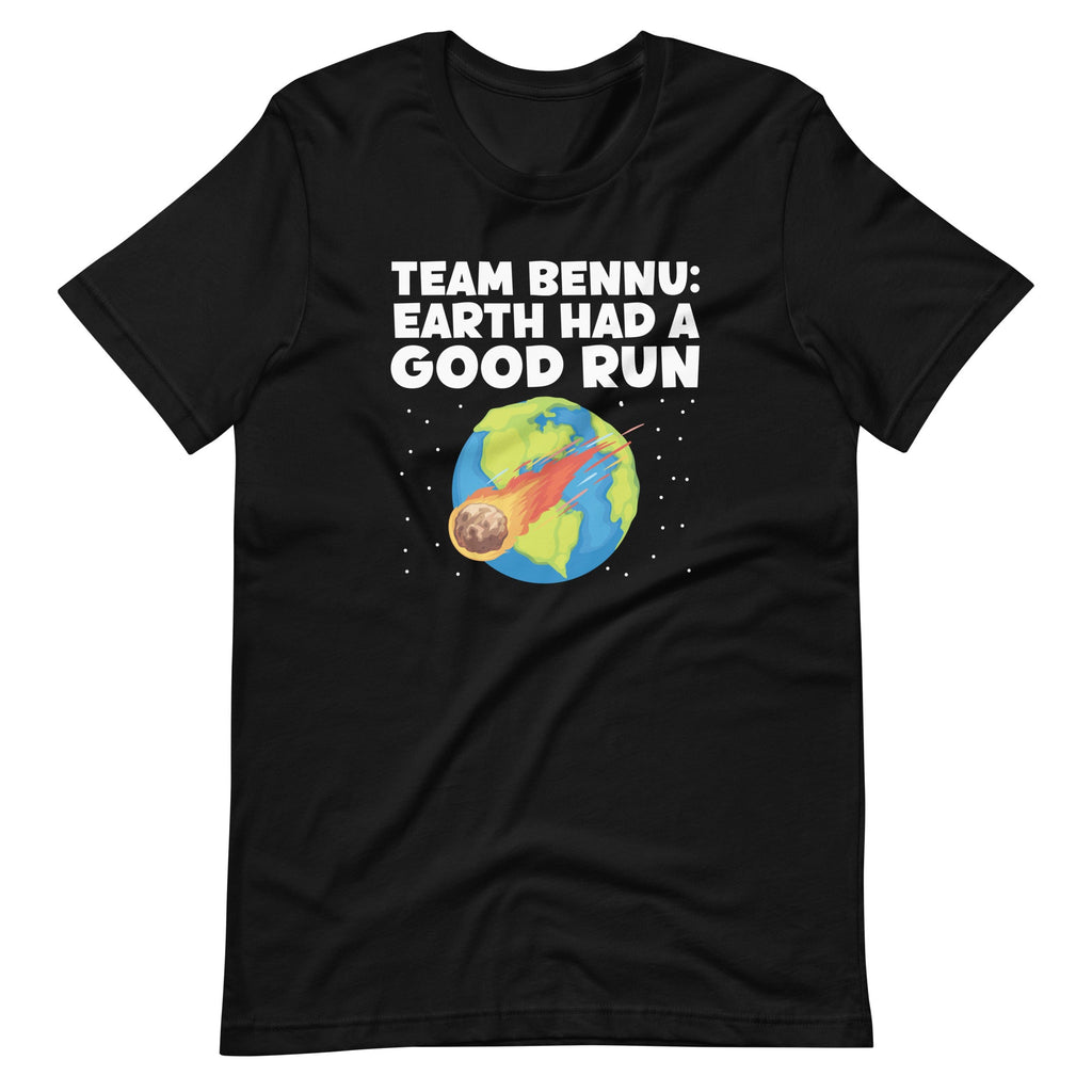 Team Bennu: Earth Had a Good Run Funny Asteroid Unisex product image 6