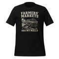 Farmers' Markets Are My Malls Supporting Local Unisex product image 1