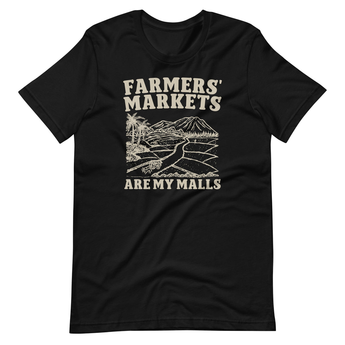Farmers' Markets Are My Malls Supporting Local Unisex product image 6