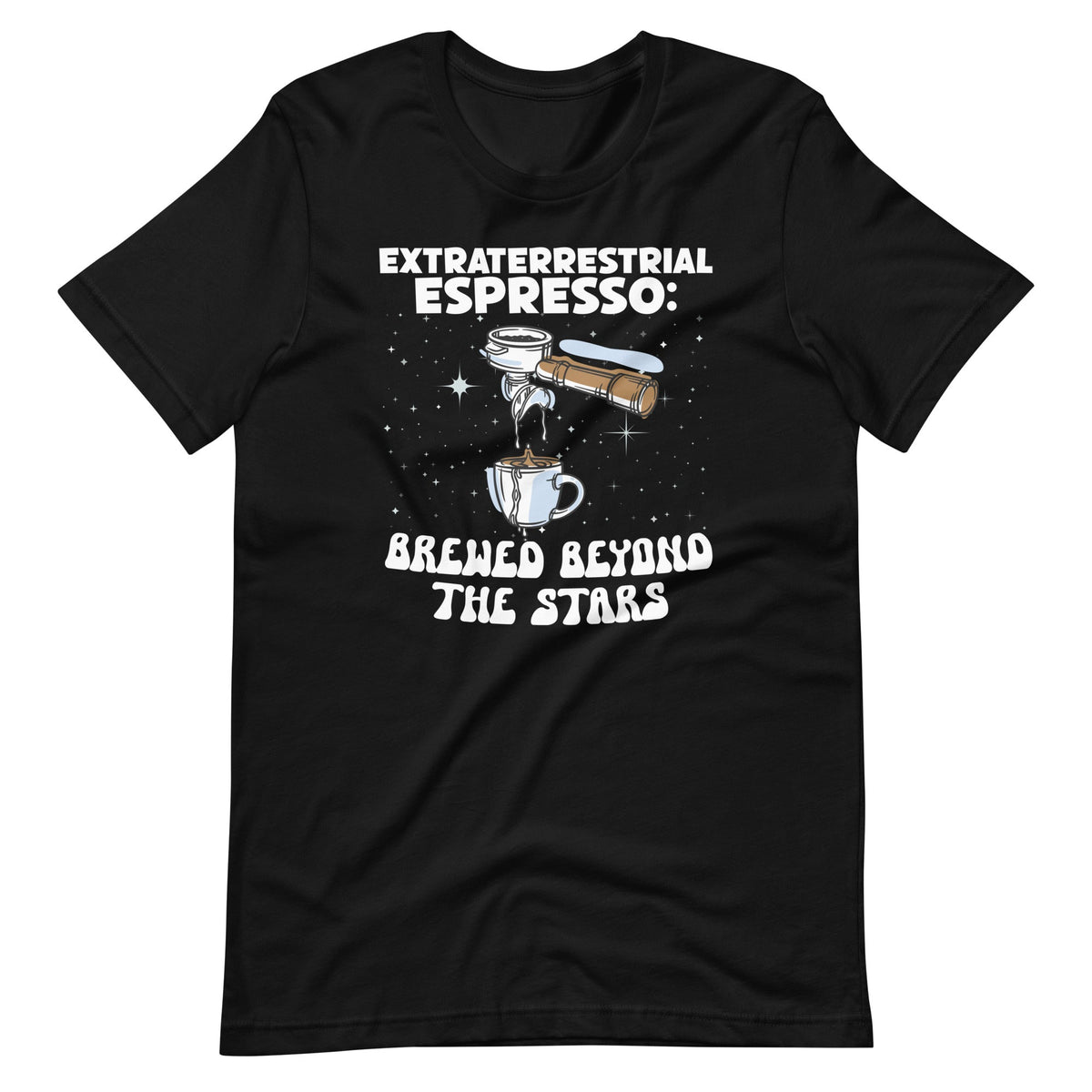 Extraterrestrial Espresso: Brewed Beyond The Stars Unisex product image 6