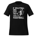 Vintage Retro If Volleyball Was Easy They'd Call It product image 1