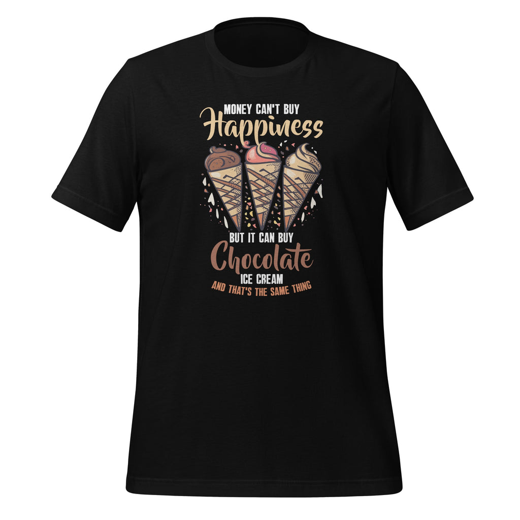 Money Can't Buy Happiness Chocolate Ice Cream Dessert Day product image 1